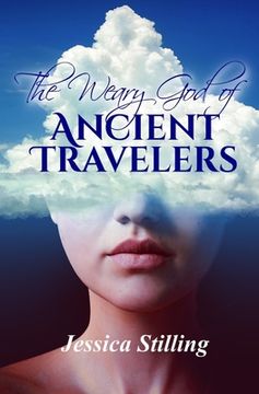 portada The Weary god of Ancient Travelers (en Inglés)