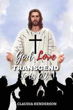 portada God Love Transcend to Us All (en Inglés)