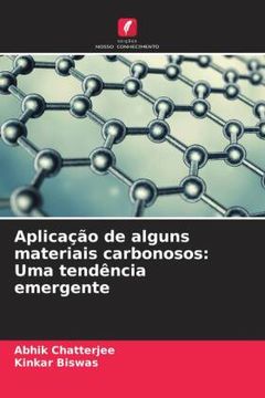 portada Aplicação de Alguns Materiais Carbonosos: Uma Tendência Emergente (en Portugués)