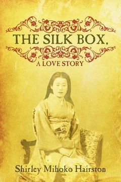 portada the silk box, a love story (en Inglés)