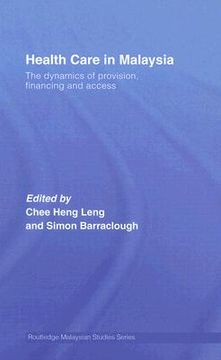 portada health care in malaysia: the dynamics of provision, financing and access (en Inglés)