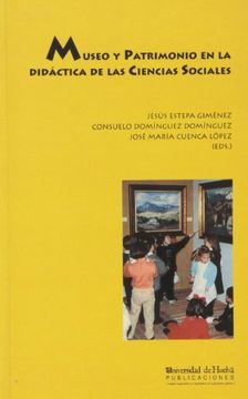 portada Museo y Patrimonio en la Didáctica de las Ciencias Sociales (in Spanish)