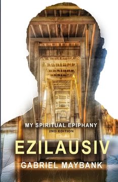 portada Ezilausiv: My Spiritual Epiphany (en Inglés)
