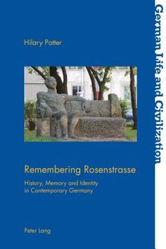 portada Remembering Rosenstrasse; History, Memory and Identity in Contemporary Germany (en Inglés)