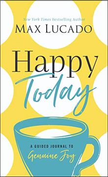 portada Happy Today: A Guided Journal to Genuine joy (en Inglés)