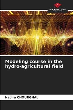 portada Modeling course in the hydro-agricultural field (en Inglés)