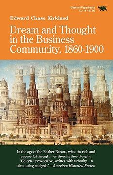 portada dream and thought in the business community, 1860-1900 (en Inglés)