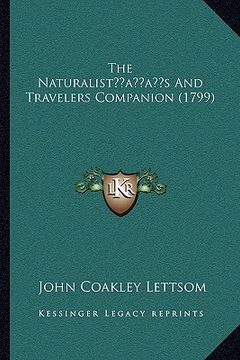 portada the naturalistacentsa -a centss and travelers companion (1799) (en Inglés)