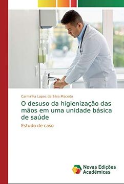 portada O Desuso da Higienização das Mãos em uma Unidade Básica de Saúde: Estudo de Caso