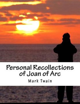 portada Personal Recollections of Joan of Arc (en Inglés)