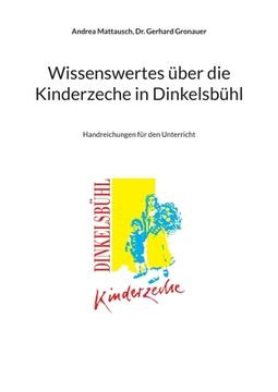 portada Wissenswertes über die Kinderzeche in Dinkelsbühl: Handreichungen für den Unterricht (en Alemán)