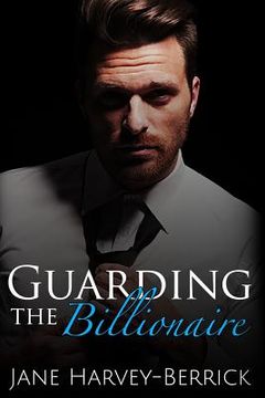 portada Guarding the Billionaire (en Inglés)