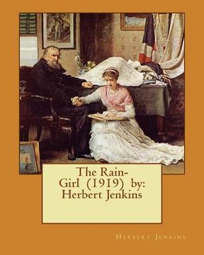 portada The Rain-Girl (1919) by: Herbert Jenkins (en Inglés)