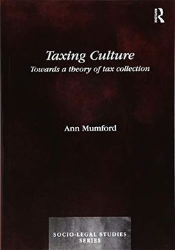 portada Taxing Culture: Towards a Theory of Tax Collection Law (en Inglés)