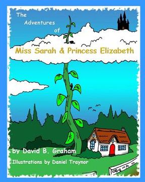 portada The Adventures of Miss Sarah & Princess Elizabeth (en Inglés)