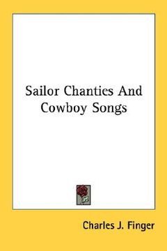 portada sailor chanties and cowboy songs (en Inglés)
