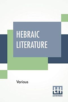 portada Hebraic Literature: Translations From the Talmud, Midrashim and Kabbala With Special Introduction by Maurice h. Harris, D. D. 