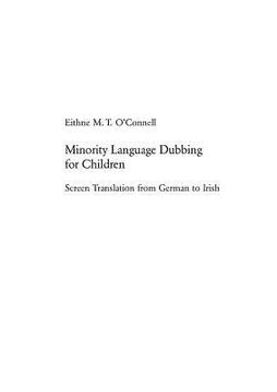portada Minority Language Dubbing for Children: Screen Translation from German to Irish (en Inglés)