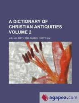 portada A Dictionary of Christian Antiquities Volume 2 (en Inglés)