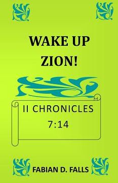 portada Wake Up Zion II Chronicles 7: 14 (en Inglés)