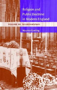 portada religion and public doctrine in modern england: volume 3, accommodations