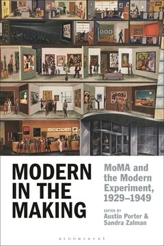 portada Modern in the Making: Moma and the Modern Experiment, 1929–1949 