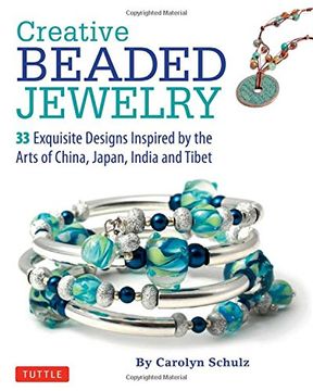 portada Creative Beaded Jewelry: 33 Exquisite Designs Inspired by the Arts of China, Japan, India and Tibet (in English)