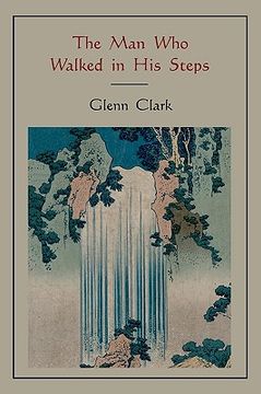 portada the man who walked in his steps (in English)