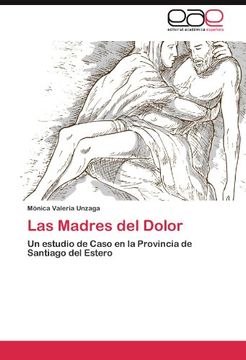 portada Las Madres del Dolor: Un estudio de Caso en la Provincia de Santiago del Estero