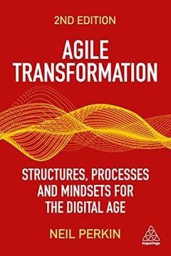 portada Agile Transformation: Structures, Processes and Mindsets for the Digital age (en Inglés)