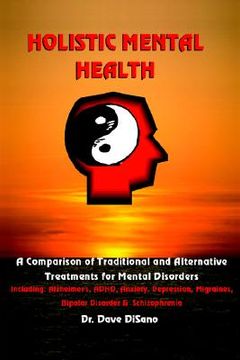 portada holistic mental health: a comparison of traditional and alternative treatments for mental disorders (en Inglés)