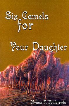 portada six camels for your daughter: pictures in words from my nomadic years