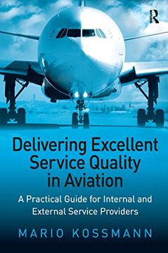 portada Delivering Excellent Service Quality in Aviation: A Practical Guide for Internal and External Service Providers