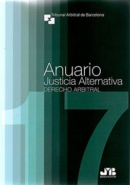 portada Anuario Justicia Alternativa. Número 14, año 2017: Derecho Arbitral (in Spanish)