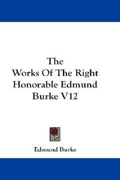 portada the works of the right honorable edmund burke v12 (in English)