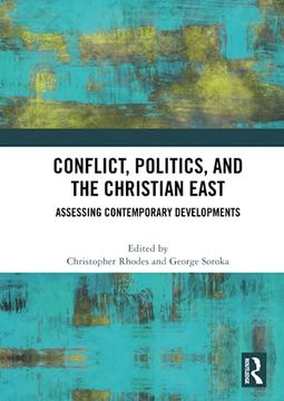 portada Conflict, Politics, and the Christian East (en Inglés)