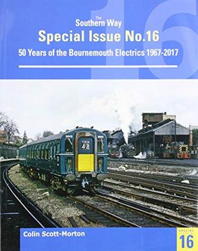 portada The Southern way Special no 16: The Bournemouth Electrification 