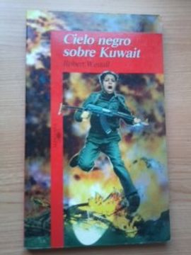 portada Cielo Negro Sobre Kuwait (spanish Edition) (in Spanish)