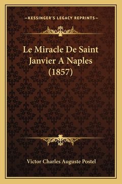 portada Le Miracle De Saint Janvier A Naples (1857) (en Francés)