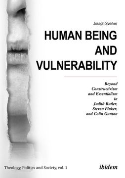 portada Human Being and Vulnerability: Beyond Constructivism and Essentialism in Judith Butler, Steven Pinker, and Colin Gunton (en Inglés)