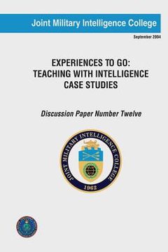portada Experiences to Go: Teaching With Intelligence Case Studies (en Inglés)