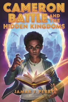 portada Cameron Battle and the Hidden Kingdoms (Cameron Battle, 1) 