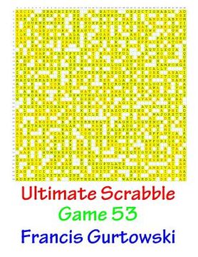 portada Ultimate Scabble Game 53 (in English)