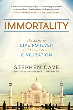 portada Immortality: The Quest to Live Forever and how it Drives Civilization (in English)