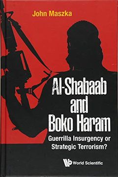 portada Al Shabaab and Boko Haram: Guerrilla Insurgency or Strategic Terrorism? (en Inglés)