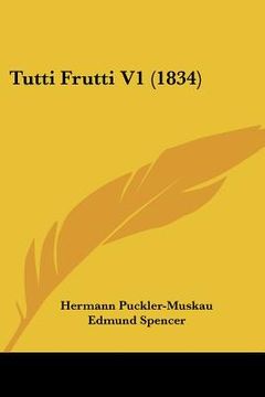 portada tutti frutti v1 (1834) (en Inglés)