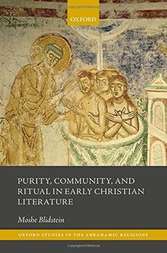 portada Purity, Community, and Ritual in Early Christian Literature (Oxford Studies in the Abrahamic Religions)