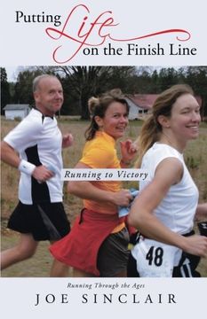 portada Putting Life on the Finish Line: Running to Victory 