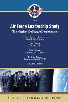 portada Air Force Leadership Study: The Need for Deliberate Development (en Inglés)