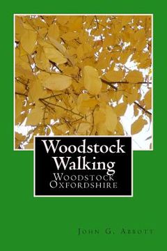 portada Woodstock Walking: Woodstock, Oxfordshire (en Inglés)